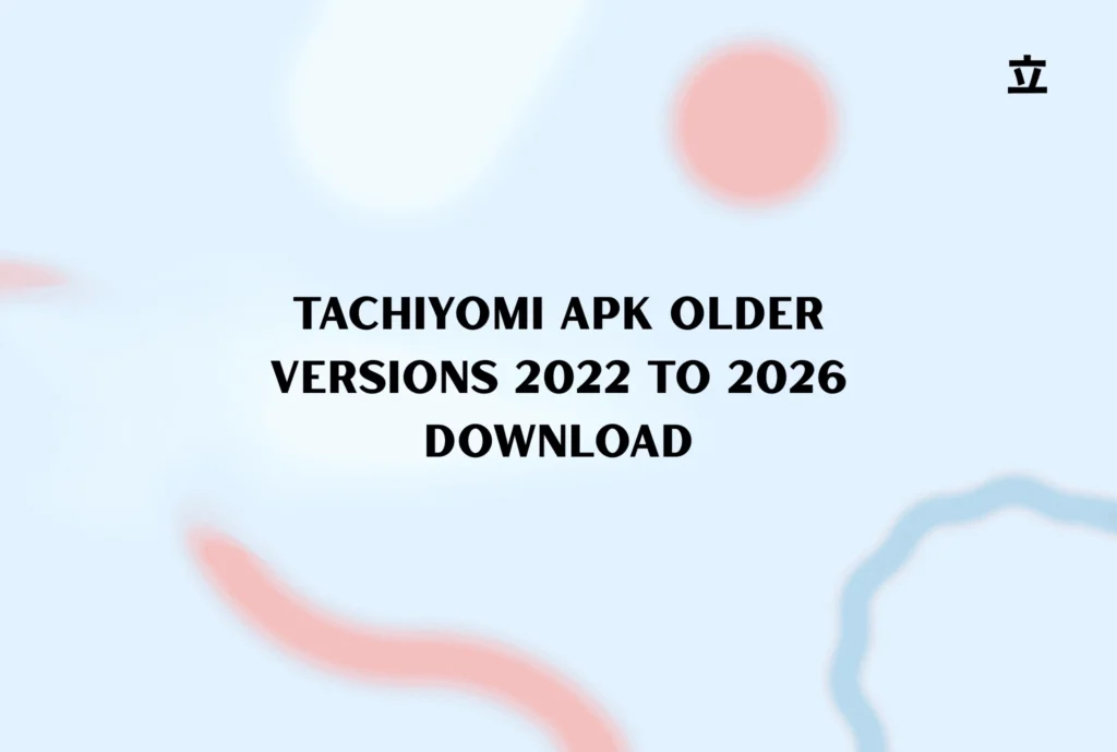 Tachiyomi apk older versions 2022 to 2026 Download